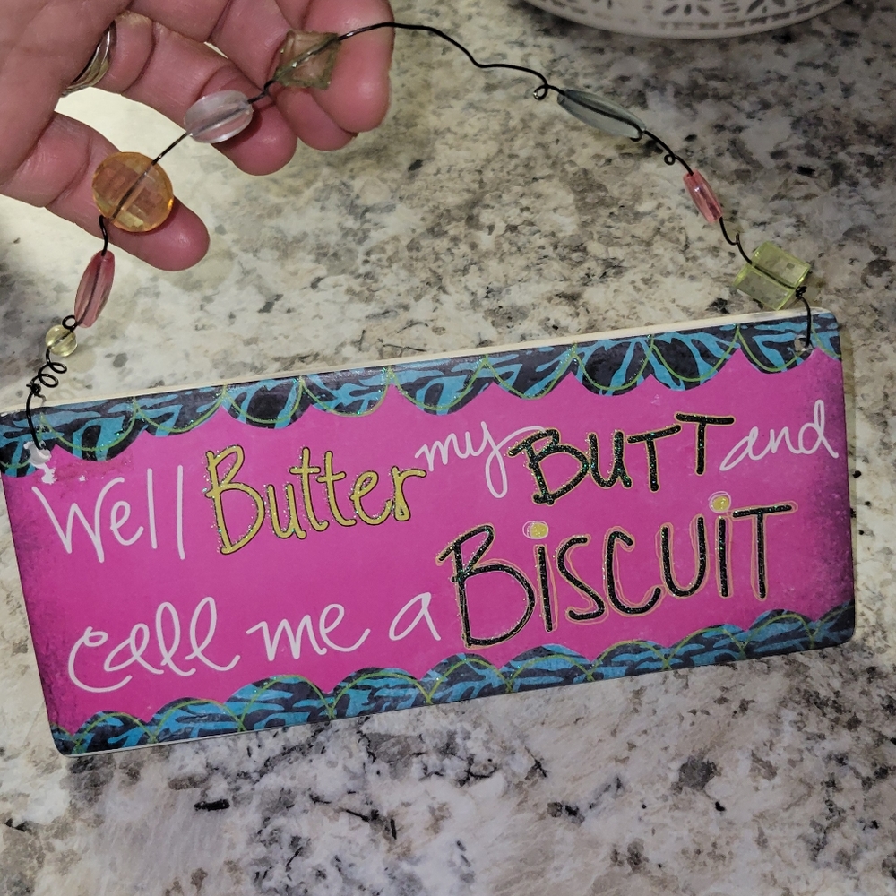 Funny Sign....call me a biscuit 🤣